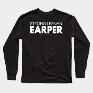 STRONG LESBIAN EARPER - Wynonna Earp Fan Long Sleeve T-Shirt